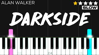 Alan Walker  Darkside  EASY SLOW Piano Tutorial [upl. by Eednak]