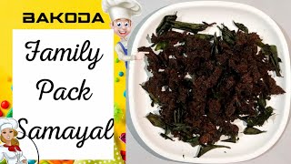 Bakoda  Family Pack Samayal  Recipe 13 [upl. by Eenehs350]