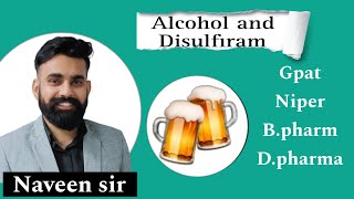 Alcohol and Disulfiram  Pharmacological Action of Ethanol  Disulfiram Mechanism amp Uses gpat2025 [upl. by Havot]