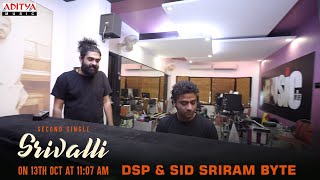 Srivalli DSP amp Sid Sriram Byte  Pushpa  Allu Arjun Rashmika  DSP  Sukumar [upl. by Ahsaelat]