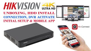 Hikvision 4k Ultra HD DVR complete setup HDD install initial setup amp mobile App Configuration [upl. by Ardnauqal]