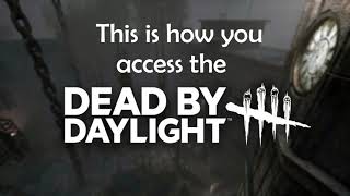 How to access Dead By Daylight PTB Public Test Build [upl. by Khosrow]