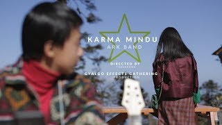 KARMA MINDUBhutanese music video 2018ARK Band2018 [upl. by Anirdnaxela]