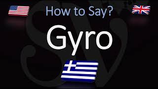 How to Pronounce Gyro CORRECTLY Greek Cuisine Pronunciation [upl. by Leunammi]