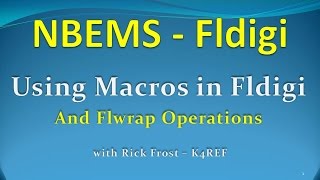 4quotUsing Macros in Fldigi amp Using Flwrapquot [upl. by Atolrac450]