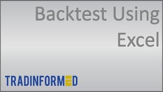 An Easy Way to Use Excel to Backtest a Trading Strategy  Part 1 [upl. by Aeriell]