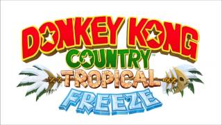 Donkey Kong Country Tropical Freeze  Full OST [upl. by Cooperman]