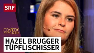 Hazel Brugger Tüpflischisser  Comedy aus dem Labor  SRF [upl. by Acirret]