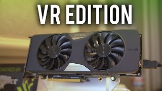 EVGA GTX 980 Ti  VR Edition [upl. by Aisan]