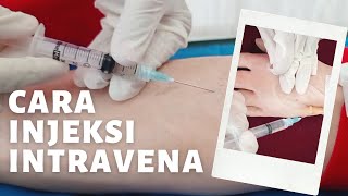 INJEKSI OBAT INTRAVENA [upl. by Shiau165]