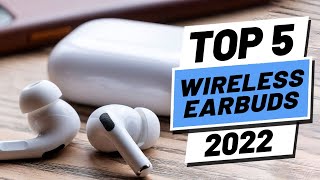 Top 5 BEST Wireless Earbuds of 2022 [upl. by Cully]