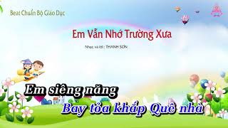 Karaoke HD  Em Vẫn Nhớ Trường Xưa  Âm Nhạc Lớp 5  CD Chuẩn Bộ Giáo Dục [upl. by Atnwahs]