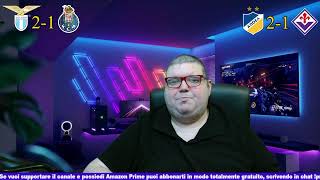 🎙️LIVE REACTION🎙️🔴LAZIOPORTO🔴APOELFIORENTINA  🎧DIRETTA GOL🎧 🏆EUROPACONFERENCE LEAGUE🏆 [upl. by Bubb]