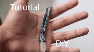 tutorial collar macrame con punta de cuarzo  necklace macrame quarz [upl. by Eliot]