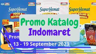 Katalog Promo Indomaret Terbaru 13  19 September 2023  Katalog Super Hemat Indomaret Mingguan [upl. by Gensmer]