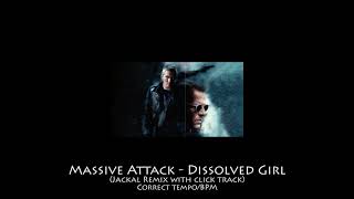 Massive Attack  Dissolved Girl  The Jackal Remix Correct BPM [upl. by Fernanda]