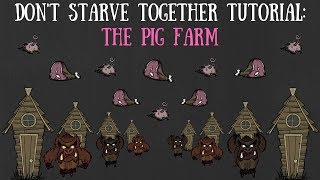 Dont Starve Together Guide The Pig Farm [upl. by Lashonda655]