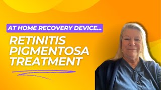 Woman With Retinitis Pigmentosa Reveals the AtHome Treatment Thats Saving Her Sight [upl. by Terencio]