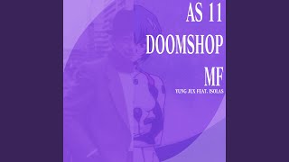 As 11 Doomshop MF [upl. by Joacimah177]