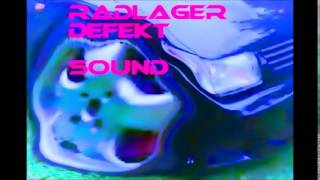 RADLAGER DEFEKT KLANG SOUND INNENRAUM [upl. by Duaner248]