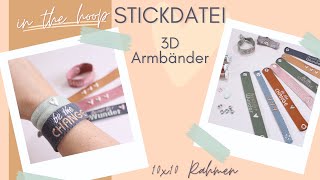 ITH Stickdatei  3D Armbänder  Resteverwertung  Handmadebyanni [upl. by Annauj]