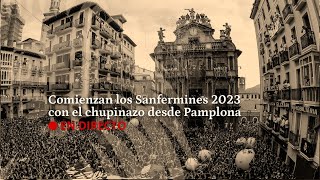 DIRECTO  Chupinazo de los Sanfermines 2023 desde Pamplona [upl. by Damian372]