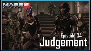 Mass Effect The quotSeriesquot S02  Ep34 Judgement [upl. by Pinelli]