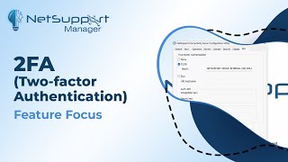 NetSupport Manager Feature Focus  2FA Twofactor Authentication [upl. by Glanti]