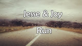 Jesse amp Joy  Run Lyrics [upl. by Bum181]