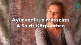 Ayurvédikus masszázs  Hegyi Barbara ajánlásával [upl. by Muhammad]