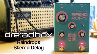 Dreadbox Raindrops Stereo Delay [upl. by Lehar]