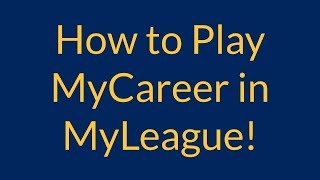 How to Play MyCareer in MyLeague in NBA2K [upl. by Einnol]