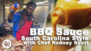 BBQ Sauce  South Carolina Style with Chef Rodney Scott [upl. by Meryl73]