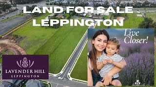 Land for Sale in Leppington NSW  Lavender Hill Leppington  Live Closer [upl. by Colpin717]