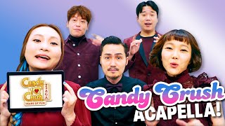 Amazing Candy Crush Acapella From Maytree  Celebrating 10YearsOfFun [upl. by Nyvlem274]