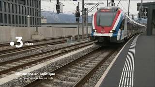 Dimanche en politique Alpes  le Léman Express sur de bons rails [upl. by Etnovert]