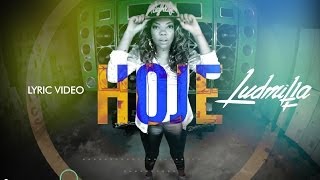 Hoje Video Lyric  Ludmilla [upl. by Yekcaj]