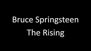 Bruce Springsteen The Rising  Lyrics [upl. by Notlok5]