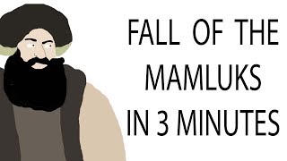 Fall of the Mamluks  3 Minute History [upl. by Romeon]