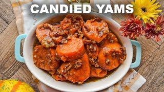 Candied Yams  Simple and Easy Holiday Recipe [upl. by Atneciv]