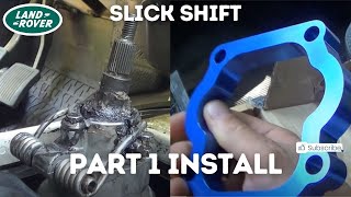 Installing the Slick Shift on the driveway  LT77 Land Rover Defender Tdi [upl. by Noremak379]