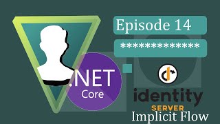 ASPNET Core 3  IdentityServer4  Ep14 Implicit Flow [upl. by Adnorrahs61]