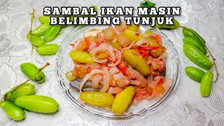 Sambal Ikan Masin Belimbing Tunjuk  Belimbing Buluh  Belimbing Wuluh  Belimbing Asam [upl. by Butte]