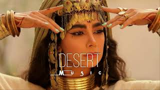 Desert Music  Ethnic amp Deep House Mix 2023 Vol17 [upl. by Verge368]