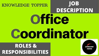 Office Coordinator Job Description  Office Coordinator Responsibilities  Office Coordinator Duties [upl. by Randie]