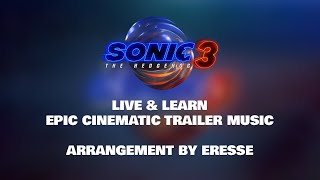 Sonic the Hedgehog 3 2024  Live amp Learn  Epic Cinematic Trailer Music [upl. by Raseda990]