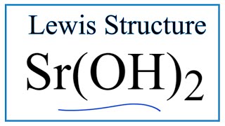 How to Draw the Lewis Dot Structure for SrOH2 Strontium hydroxide [upl. by Rosinski]