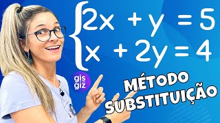 SISTEMA DE EQUAÇÕES do 1º grau  Método da SUBSTITUIÇÃO  Matemática Básica \Prof Gis [upl. by Huei]