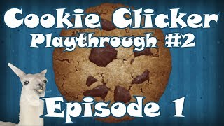 Cookie Clicker Playthrough 2  Episode 1 [upl. by Eninej181]