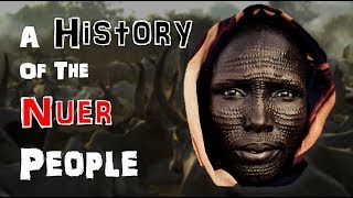 A Brief History Of The Nuer People [upl. by Anihcak]